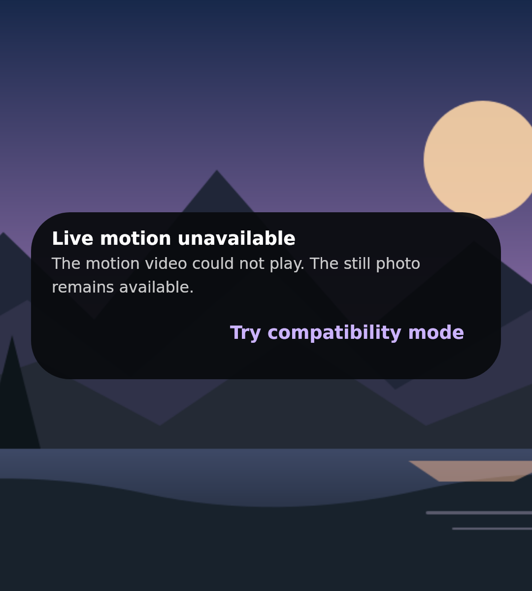 Photos Live Photo viewer: Still visible after motion decoder failure